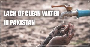 Lack of Clean Water in Pakistan